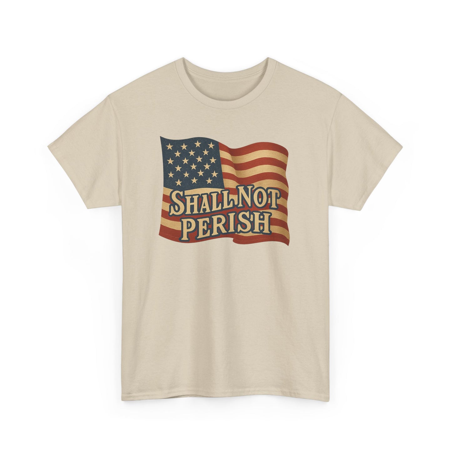 Patriotic Unisex Heavy Cotton Tee - 'Shall Not Perish' Vintage Flag Design