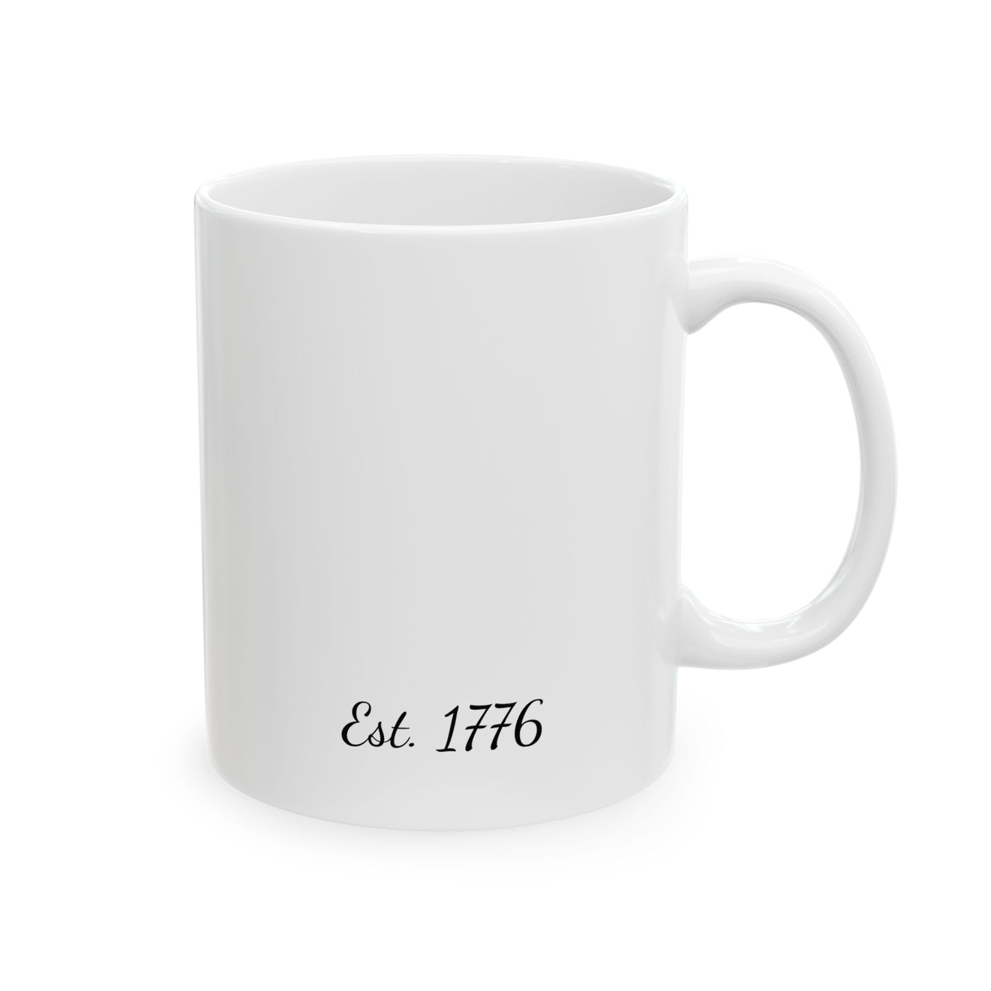 Patriotic Ceramic Mug - Coffee Tea Cup - 11oz & 15oz Options