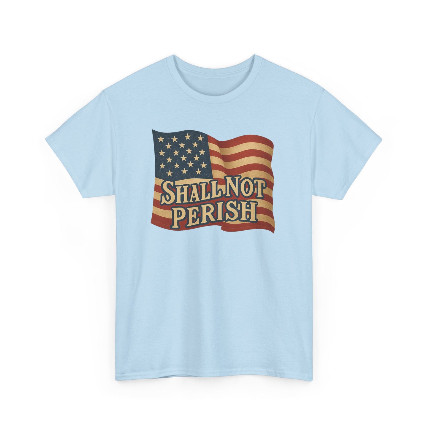 Patriotic Unisex Heavy Cotton Tee - 'Shall Not Perish' Vintage Flag Design