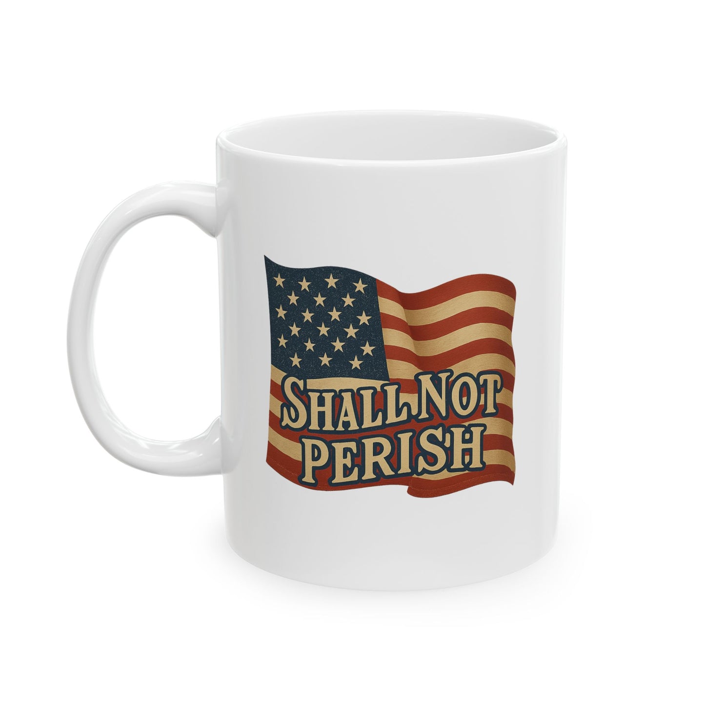 Patriotic Ceramic Mug - Coffee Tea Cup - 11oz & 15oz Options