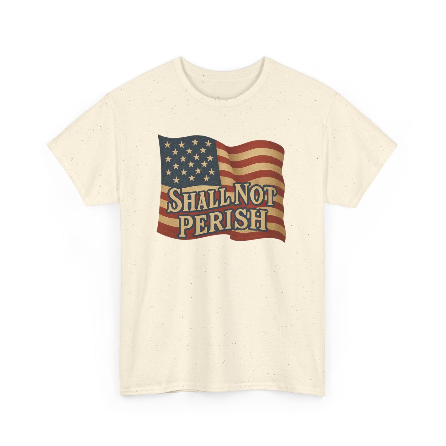 Patriotic Unisex Heavy Cotton Tee - 'Shall Not Perish' Vintage Flag Design