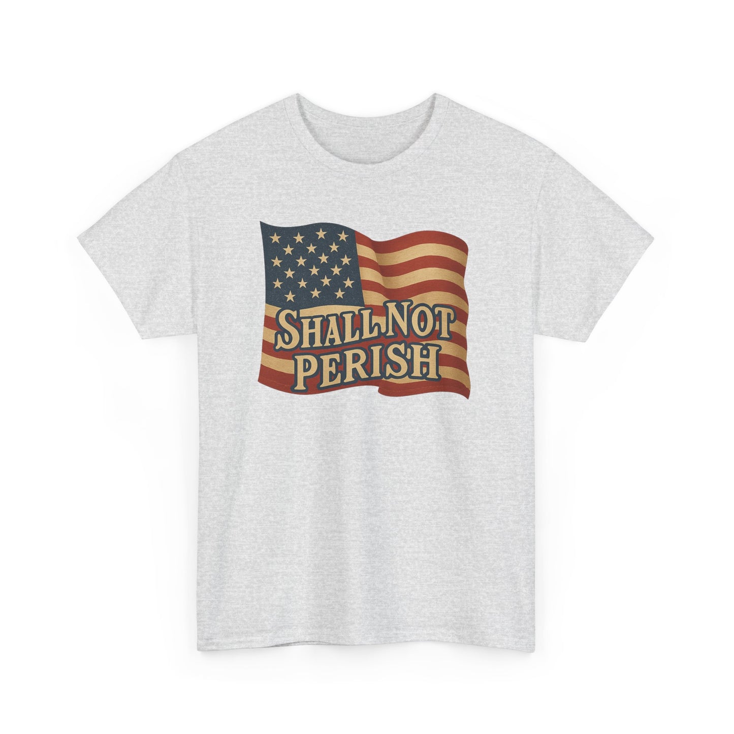 Patriotic Unisex Heavy Cotton Tee - 'Shall Not Perish' Vintage Flag Design